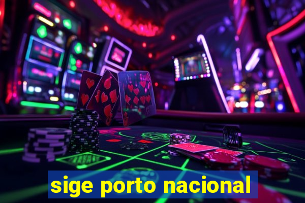 sige porto nacional